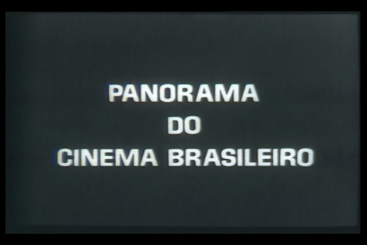 Panorama do Cinema Brasileiro